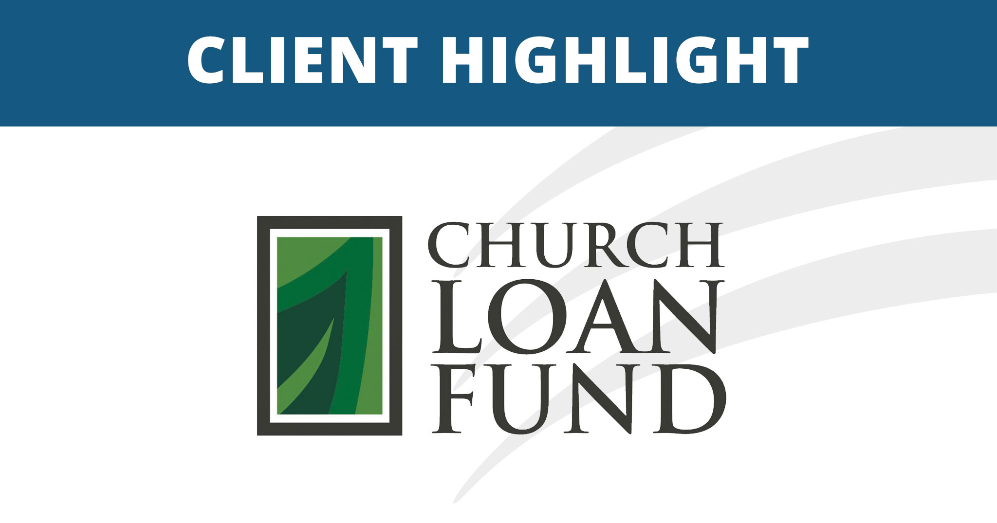 Client Highlight: United Pentecostal Church Loan Fund